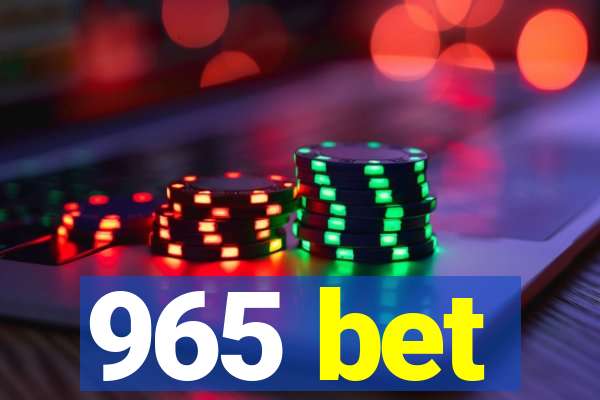 965 bet